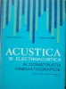 ACUSTICA SI ELECTROACUSTICA IN CONSTRUCTII CINEMATOGRAFICE - SIMION ZAHARIA