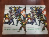 Cavalerii Teutoni vol.1 si 2 de Henryk Sienkiewicz