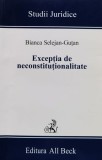 Cumpara ieftin Exceptia de neconstitutionalitate - 2005 - Bianca Selejan Gutan (xx787)