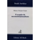 Exceptia de neconstitutionalitate - 2005 - Bianca Selejan Gutan (xx787)