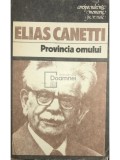Elias Canetti - Provincia omului (Editia: 1985)