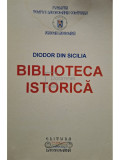 Diodor din Sicilia - Biblioteca istorica (editia 2004)