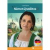 N&eacute;met &uacute;jrat&ouml;ltve - &Uacute;j t&aacute;vlatok &uacute;jrakezdőknek - Lup&aacute;n &Aacute;gnes