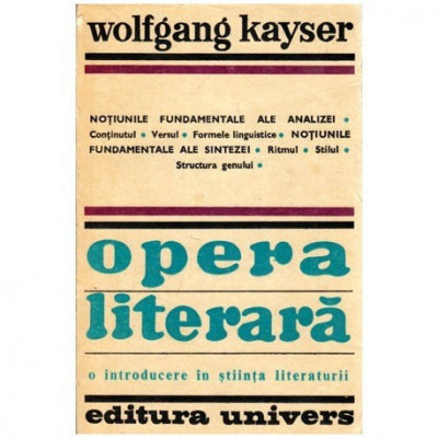 Wolfgang Kayser - Opera literara - o introducere in stiinta literaturii - 101067 foto