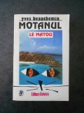 YVES BEAUCHEMIN - MOTANUL * LE MATOU