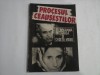 Procesul Ceaușeștilor: Stenograma Integrala + Caseta Video - Documente Istorice, București 1991, 95 pagini