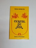 Cercul de aur &ndash; Aut. Mihai Măniuțiu, Ed. Meridiane, 1989