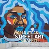 The World Atlas of Street Art and Graffiti