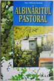 Carte Albinaritul pastoral - Marc-Wilhelm Kohfink