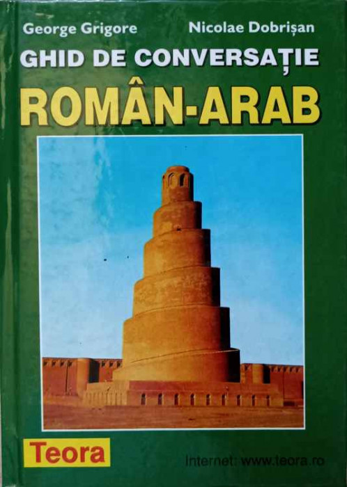 GHID DE CONVERSATIE ROMAN-ARAB-GEORGE GRIGORE, NICOLAE DOBRISAN