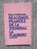 Realismul francez de la Stendhal la Flaubert - Klaus Heitmann