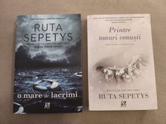 Lot 2 vol Ruta Sepetys - Printre tonuri cenusii + O mare de lacrimi