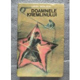 Larisa Vasilieva - Doamnele Kremlinului: fapte, amintiri, documente...