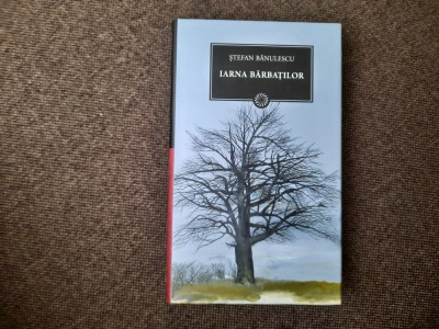 STEFAN BANULESCU IARNA BARBATILOR EDITIA JURNALUL NR 145 DIN COLECTIE foto