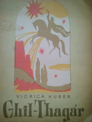 Viorica Huber - Ghil-Thagar (editia 1959) foto