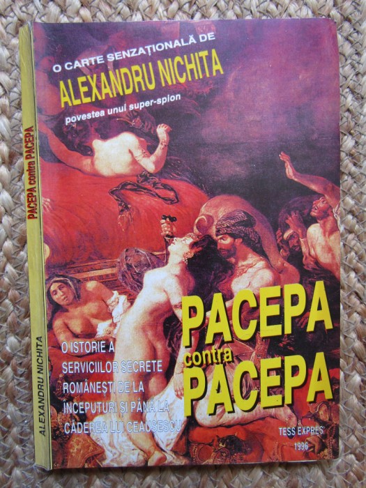 Pacepa contra Pacepa Alexandru Nichita