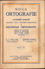 HST C682 Noua ortografie a Academiei Rom&amp;acirc;ne 1932 Chelaru și Popescu foto
