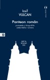 Panteon roman | Iosif Vulcan, Vremea