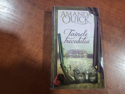 Tainele trecutului de Amanda Quick foto