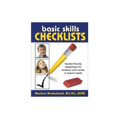 Basic Skills Checklists: Teacher-Friendly Assessment for Students with Autism or Special Needs