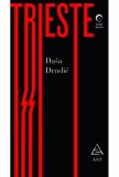 Trieste - Dasa Drndic - Grupul Art