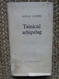 NICOLAE TATOMIR - TAINICUL ARHIPELAG (VERSURI) [EPL, 1964]