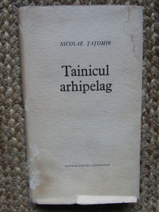 NICOLAE TATOMIR - TAINICUL ARHIPELAG (VERSURI) [EPL, 1964]