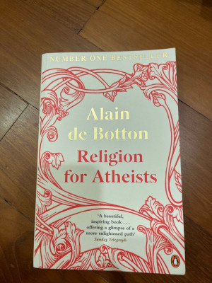 Religion for atheists / Alain de Botton foto