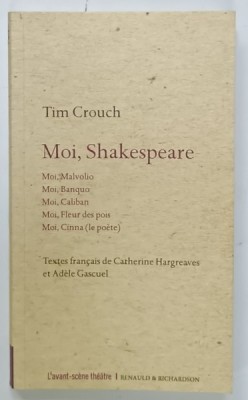 MOI , SHAKESPEARE par TIM CROUCH , 2018 foto