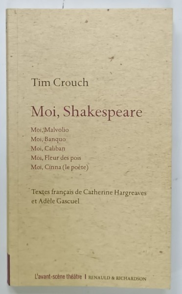 MOI , SHAKESPEARE par TIM CROUCH , 2018