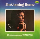 Vinil LP Tom Jones &ndash; I'm Coming Home (20 Of The Finest Songs Of Tom Jones) &lrm;(-VG)