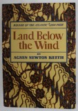 LAND BELOW THE WIND by AGNES NEWTON KEITH , illustrated by author , 2010