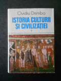 OVIDIU DRIMBA - ISTORIA CULTURII SI CIVILIZATIEI volumul 2 (1987, ed. cartonata)