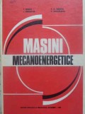 MASINI MECANOENERGETICE-T. GRECU, V.D. NEGREA, I. IORDACHE, D. DASCALESCU-349224