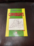 Stancu Ilin Convergente (cu dedicatie)
