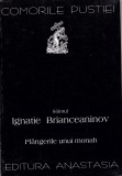 AS - COMORILE PUSTIEI - SF&Acirc;NTUL IGNATIE BRIANCEANINOV, PL&Acirc;NGERILE UNUI MONAH