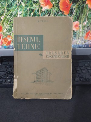 Tăutu, Desenul tehnic și trasarea construcțiilor, București 1959, 067 foto