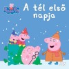 Peppa malac - A t&eacute;l első napja