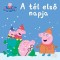 Peppa malac - A t&eacute;l első napja