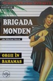 Orgii in Bahamas - Michel Brice, Brigada Moderna, Carte Politista, Tinerama, 2004, Romana, Paperback