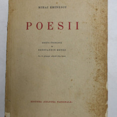 Opere Poesii Mihai Eminescu Editie ingrijita de Constantin Botez,1933