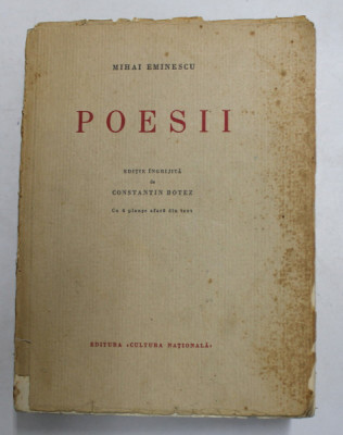 Opere Poesii Mihai Eminescu Editie ingrijita de Constantin Botez,1933 foto