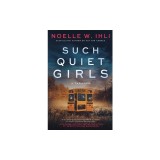 Such Quiet Girls