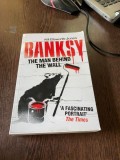 Will Ellsworth Jones - Banksy, the Man Behind the Wall