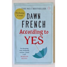 ACCORDING TO YES by DAWN FRENCH , 2016