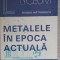 METALELE IN EPOCA ACTUALA-OVIDIU HATARASCU-268274