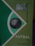 Fotbal - Joc si antrenament (Editia: 1964)