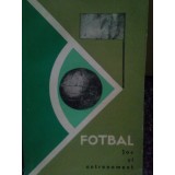 Fotbal - Joc si antrenament (Editia: 1964)