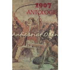 1907 Antologie. Documente Literatura Arta - Elena Cojan, Sorin Teodorescu