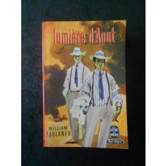 WILLIAM FAULKNER - LUMIERE D`AOUT (Le livre de poche)